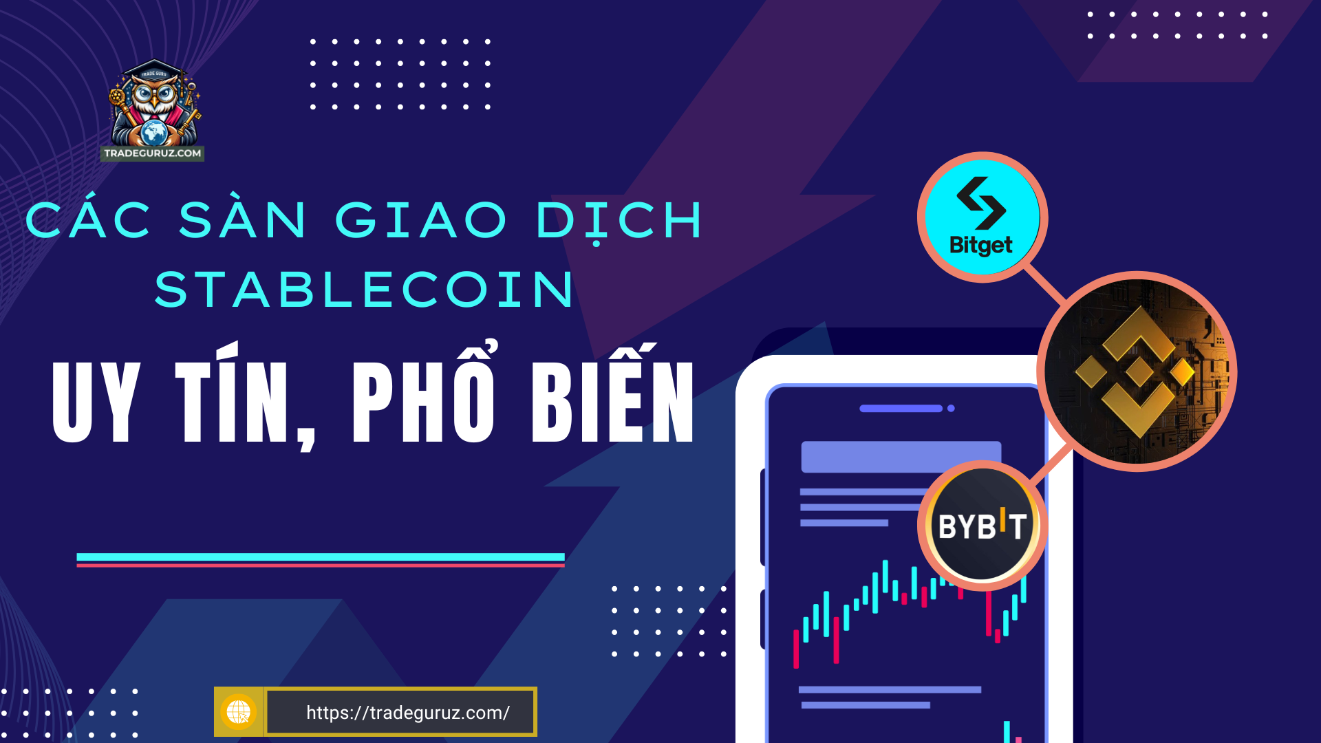 Các sàn giao dịch Stablecoin phổ biến, uy tín